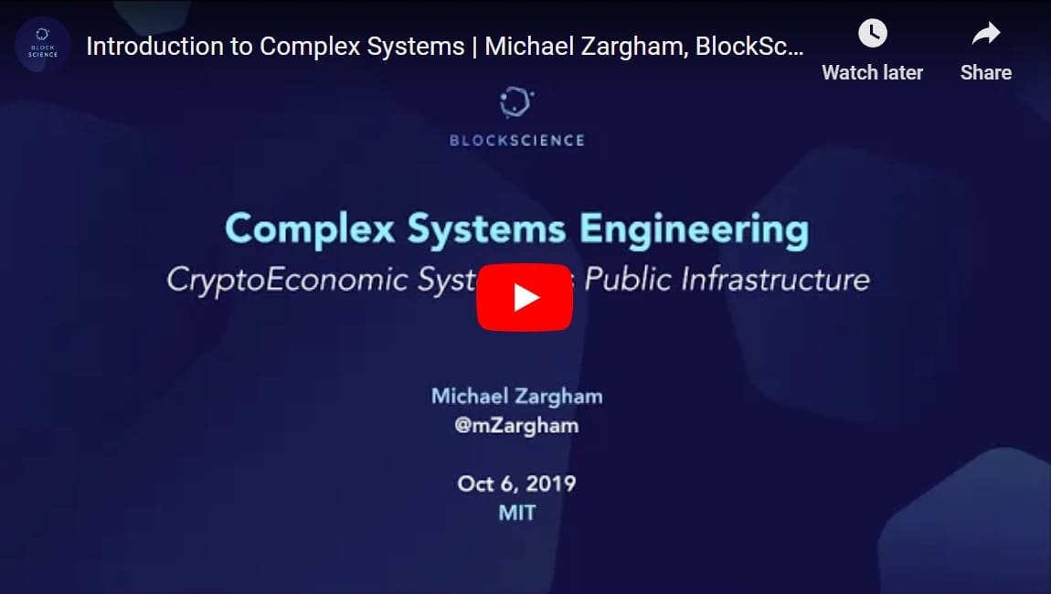 YouTube Video Thumbnail (2019) Complex Systems Engineering: Cryptoeconomic Systems as Public Infrastructure