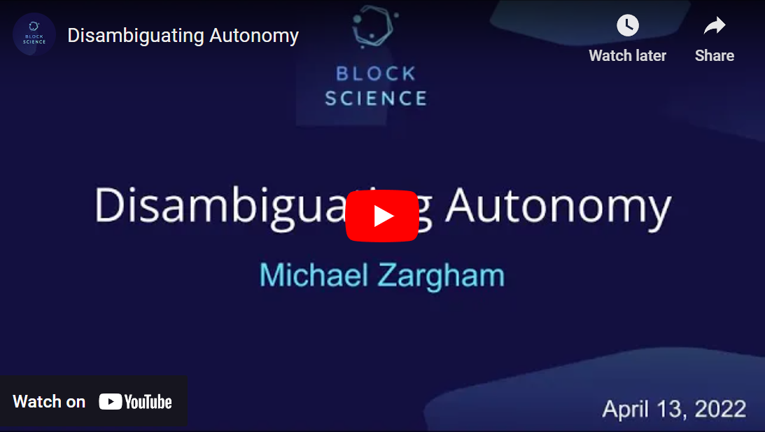 You Tube Video Thumbnail Talk by Dr Michael Zargham on Political & Functional autonomy & four subtypes